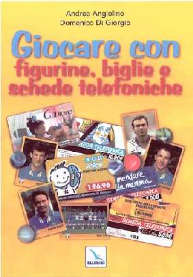 Picture of 'Giocare con figurine, biglie e schede telefoniche'